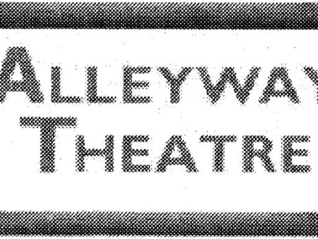 Alleyway Theatre Production Online Sale