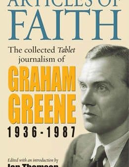 Graham Greene: Articles of Faith [2006] hardback Online Hot Sale